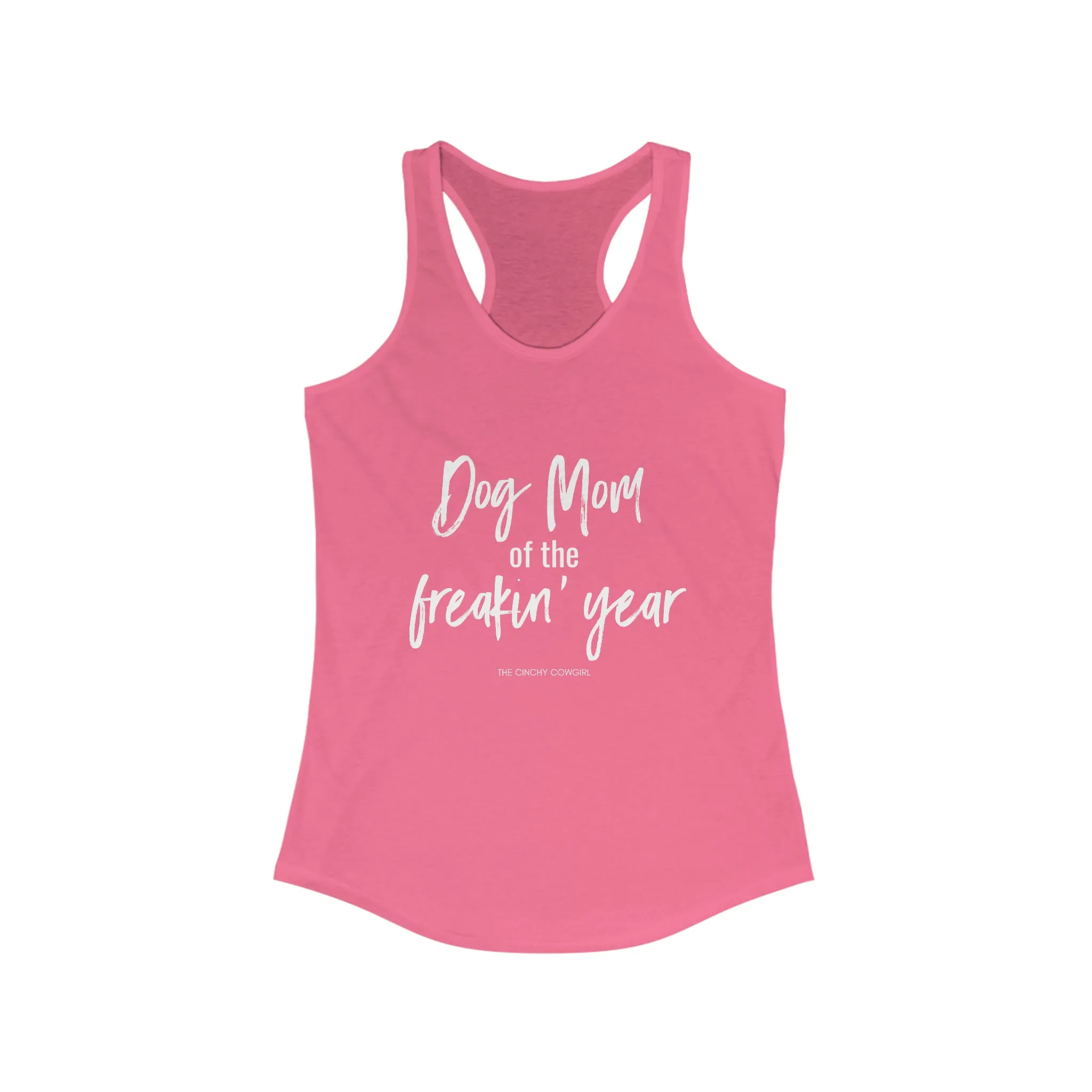 Dog Mom of the Freakin' Year Racerback Tank