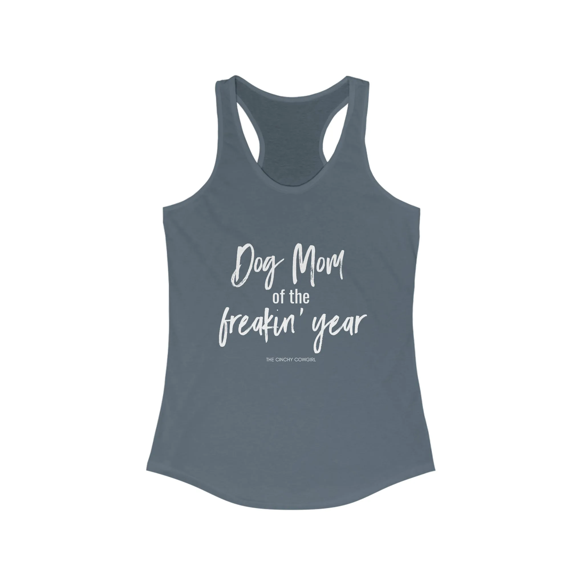 Dog Mom of the Freakin' Year Racerback Tank