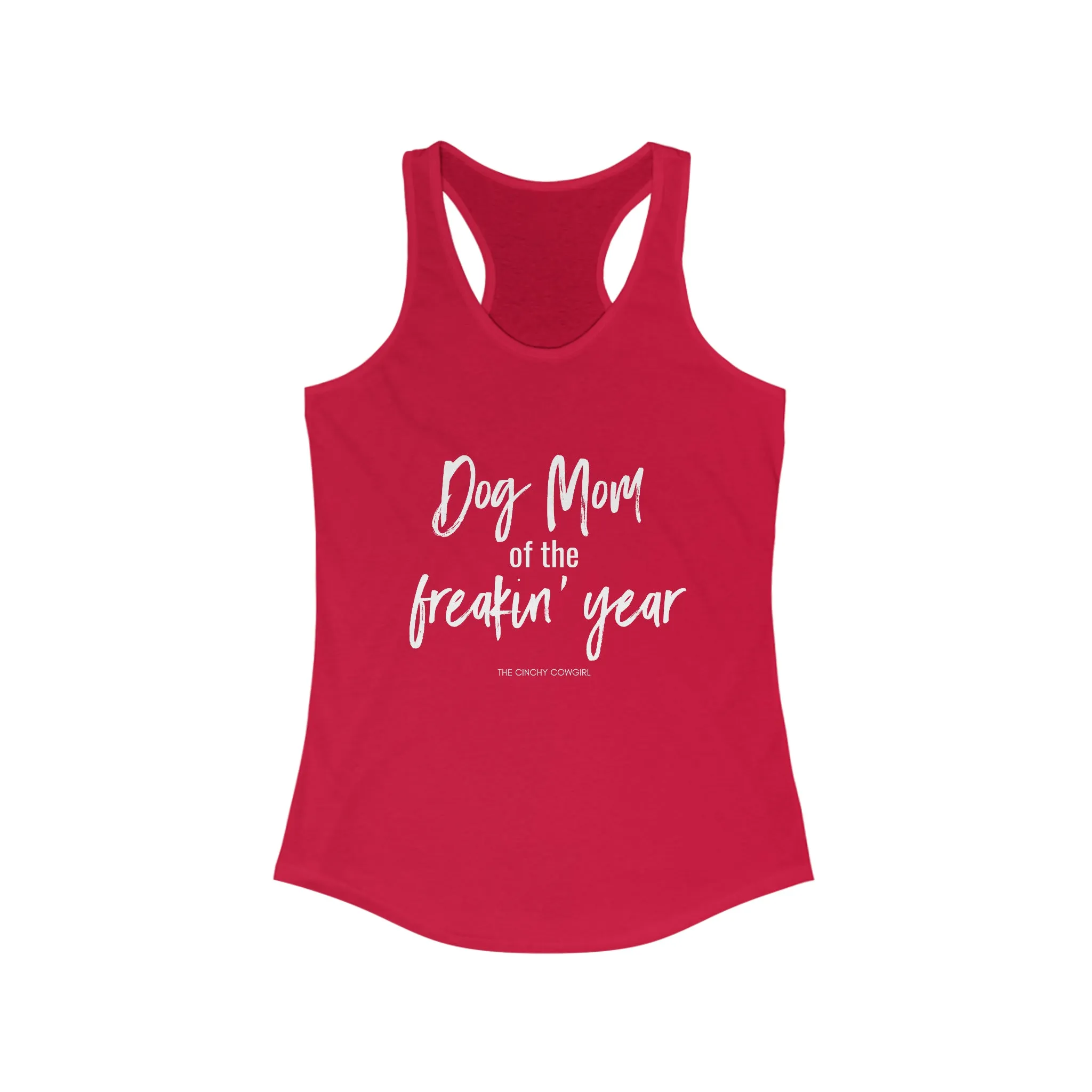 Dog Mom of the Freakin' Year Racerback Tank