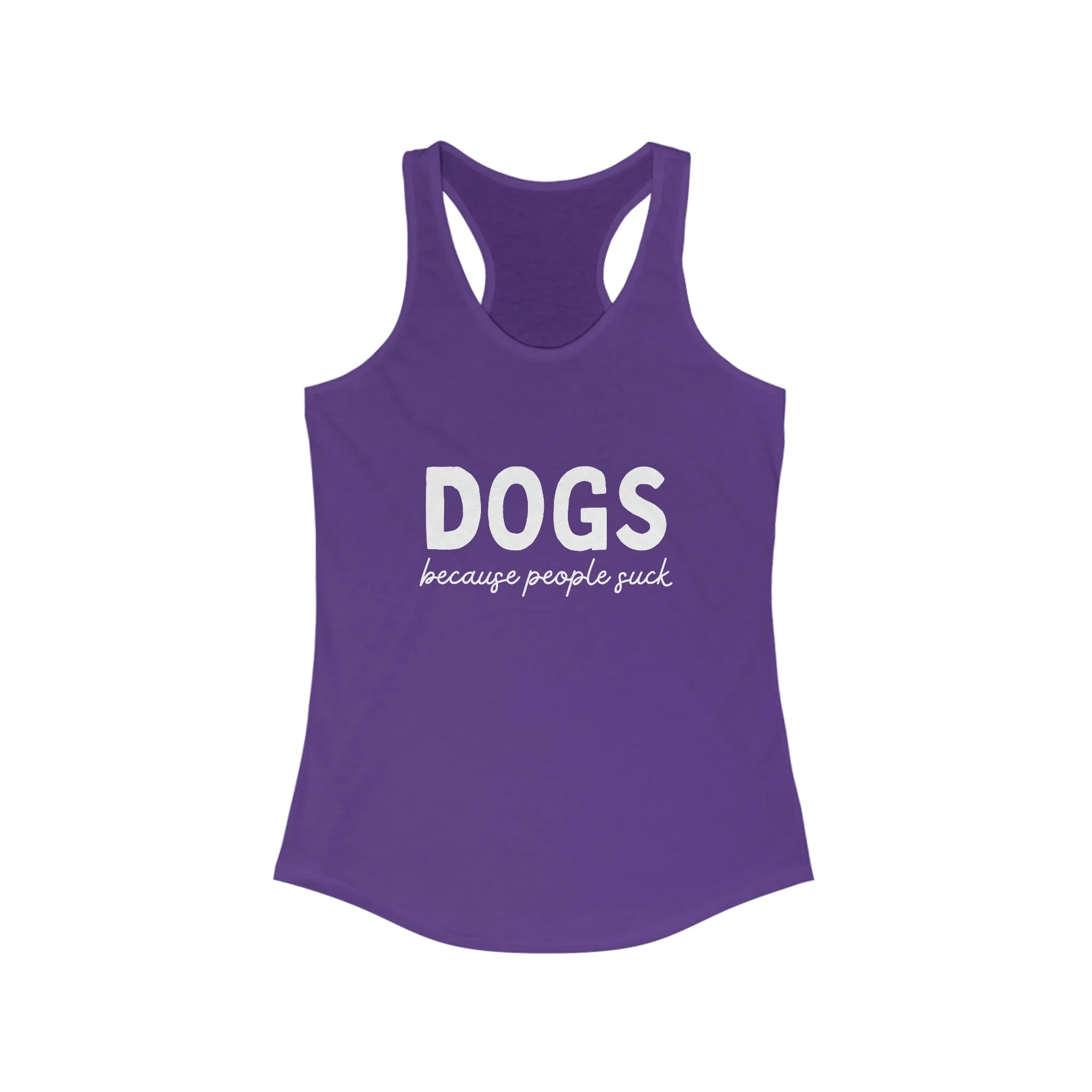 Dogs Because People Suck Racerback Tank